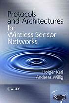 Holger Karl; Andreas Willig — Protocols and architectures for wireless sensor networks
