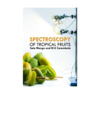 Omar, Ahmad Fairuz; Yahaya, Ommi Kalsom Mardziah — Spectroscopy of tropical fruits : sala mango and B10 Carambola