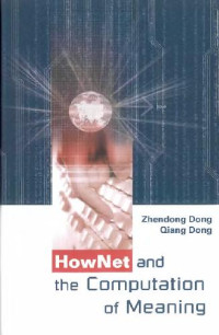 Dong Z , Dong Q — HowNet and the computation of meaning