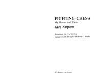 Kasparov — Fighting Chess - My Games and Career