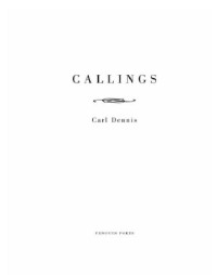 Dennis, Carl — Callings