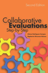 Liliana Rodríguez-Campos; Rigoberto Rincones-Gómez — Collaborative Evaluations: Step-by-Step, Second Edition