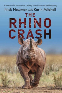 Nick Newman; Karin Mitchell — The Rhino Crash