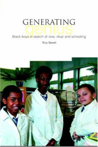 Tony Sewell — Generating Genius: Black Boys in Search of Love, Ritual and Schooling