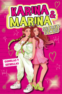 Karina & Marina — Gemelas y estrellas 