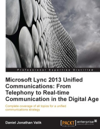 Daniel Jonathan Valik — Microsoft Lync 2013 Unified Communications