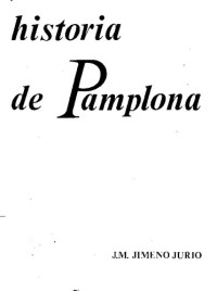 Jimeno Jurio Jose Maria — Historia De Pamplona