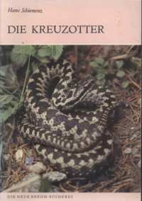 Hans Schiemenz — Die Kreuzotter ( Vipera berus )