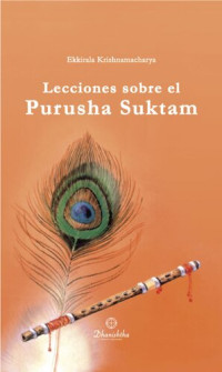 Krishnamacharya Ekkirala — Lecciones Sobre El Purusha Suktam