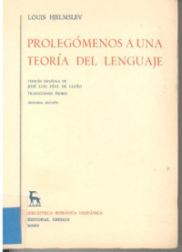 Louis Hjelmslev — Prolegomenos a una teoria del lenguaje