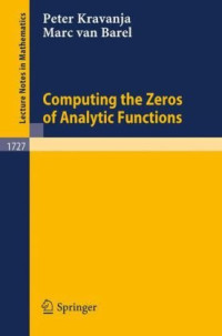 Peter Kravanja, Marc Van Barel (auth.) — Computing the Zeros of Analytic Functions