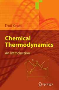 Ernő Keszei — Chemical Thermodynamics: An Introduction