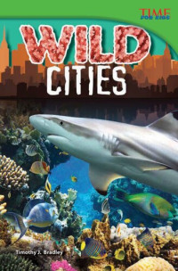 Timothy J. Bradley — Wild Cities