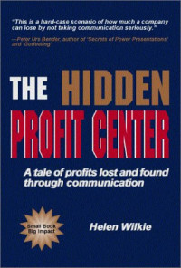 Helen Wilkie — The Hidden Profit Center.