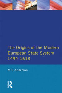 M.S. Anderson — The Origins of the Modern European State System, 1494–1618