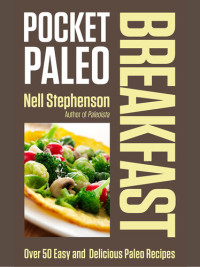 Nell Stephenson — Pocket Paleo : Breakfast