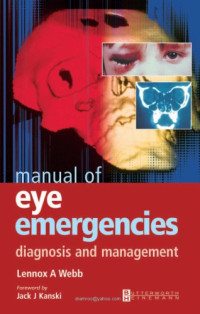 L. Webb — Manual of Eye Emergencies - Diag and Mgmt