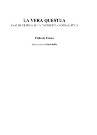 Umberto Folena — La vera questua. Analisi critica di un'inchiesta giornalistica