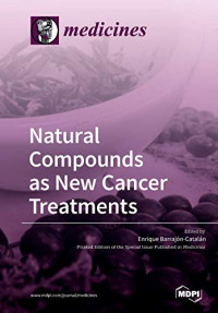 Enrique Barrajon — Natural Compounds as New Cancer Treatments