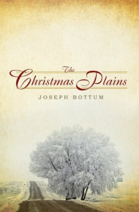 Joseph Bottum — The Christmas Plains