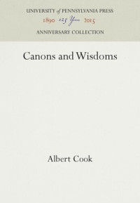 Albert Cook — Canons and Wisdoms