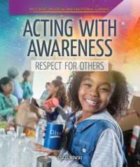 Lisa Idzikowski — Acting with Awareness: Respect for Others