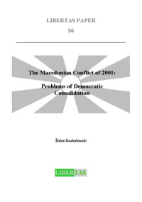 Židas Daskalovski — The Macedonian Conflict of 2001: Problems of Democratic Consolidation