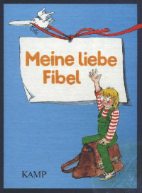  — Meine liebe Fibel