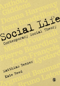 Matthias Benzer; Kate Reed — Social Life: Contemporary Social Theory