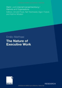 Emilio E. Matthaei — The Nature of Executive Work
