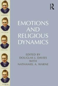 Nathaniel A. Warne; Douglas J. Davies — Emotions and Religious Dynamics