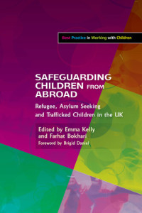 Emma Kelly, Farhat Bokhari — Safeguarding Children from Abroad