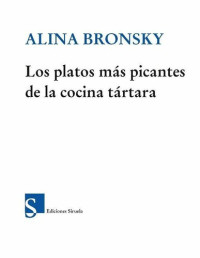 Alina Bronsky — Los platos más picantes de la cocina tártara