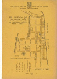 Miguel Pinto, (ed.) — Un pueblo de Golondrinos: el Imperial Cañete (Lima), 1867-1875