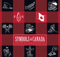 Michael Dawson, Catherine Gidney, Donald Wright — Symbols of Canada