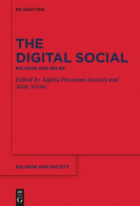 Alphia Possamai-Inesedy (editor); Alan Nixon (editor) — The Digital Social: Religion and Belief