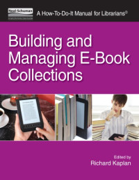 Kaplan, Richard — Building and managing e-book collections