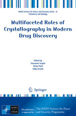 Giovanna Scapin, Disha Patel, Eddy Arnold (eds.) — Multifaceted Roles of Crystallography in Modern Drug Discovery
