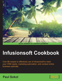 Paul Sokol — Infusionsoft Cookbook