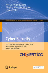 Wei Lu, Yuqing Zhang, Weiping Wen, Hanbing Yan, Chao Li — Cyber Security: 19th China Annual Conference, CNCERT 2022, Beijing, China, August 16–17, 2022, Revised Selected Papers