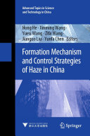 Hong He; Xinming Wang; Yuesi Wang; Zifa Wang; Jianguo Liu; Yunfa Chen — Formation Mechanism and Control Strategies of Haze in China