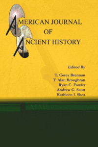 T. Corey Brennan (editor) — American Journal of Ancient History (New Series 5, 2006 [2008])