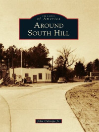John Caknipe Jr. — Around South Hill