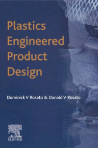 Rosato D., Rosato D. — Plastics Engineered Product Design