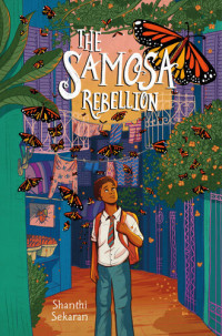 Shanthi Sekaran — The Samosa Rebellion