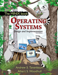 Tanenbaum, Andrew S;Woodhull, Albert S — Operating Systems Design and Implementation