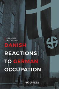 Holbraad, Carsten — Danish Reactions to German Occupation