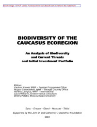 Кревер В., Зазанашвили Н., Jungius H., Williams L., Петелин Д. — Biodiversity of the Caucasus Ecoregion. An Analysis of Biodiversity and Current Threats and Initlal Investment Portfolio