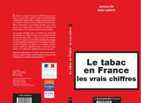 Catherine Hill — Le tabac en France : les vrais chiffres