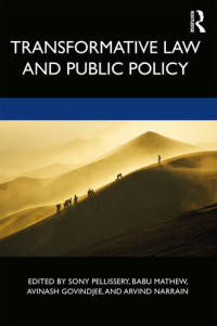 Sony Pellissery; Babu Mathew; Arvind Narrain; Avinash Govindjee — Transformative Law and Public Policy
